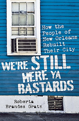 10 Years After Katrina, Book Talk by Roberta Brandes Gratz